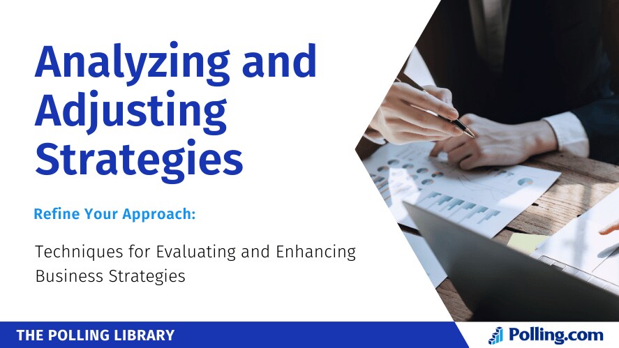 Image showing the Analyzing and Adjusting Strategies banner from Polling.com. The banner features a close-up of two people discussing charts and graphs at a desk.