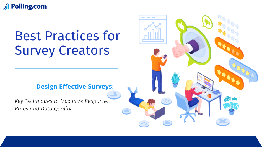 Image showing the Best Practices for Survey Creators banner from Polling.com. The banner features illustrations of people designing and interacting with surveys, including elements like rating stars, thumbs-up icons, and data charts.