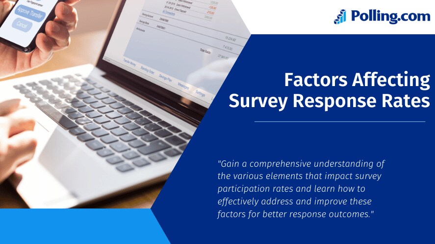 Image showing the Factors Affecting Survey Response Rates banner from Polling.com. The banner features a person using a laptop and a smartphone, with financial data displayed on the screen.