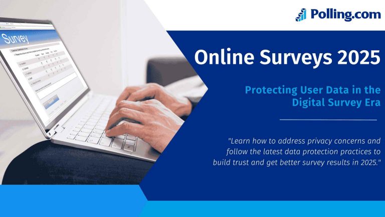 Person using a laptop to complete an online survey, with a title overlay that reads “Online Surveys 2025: Protecting User Data in the Digital Survey Era” and a quote about privacy and trust from Polling.com.
