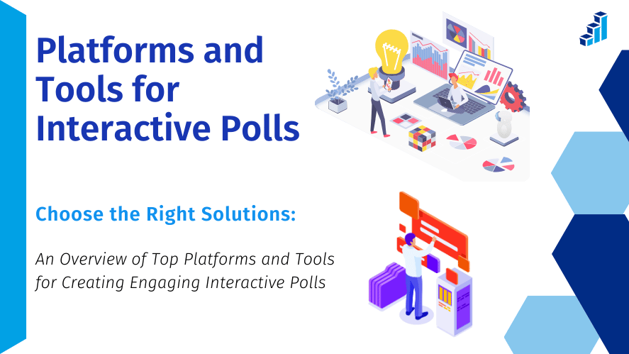 Image showing the Platforms and Tools for Interactive Polls banner from Polling.com. The banner features illustrations of people using various digital tools and platforms to create and analyze polls, including laptops, charts, and graphs.