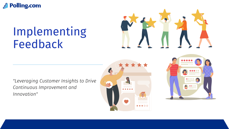 The right side features illustrations of people giving and receiving star ratings and feedback, symbolizing the process of utilizing customer feedback to enhance products and services continuously.