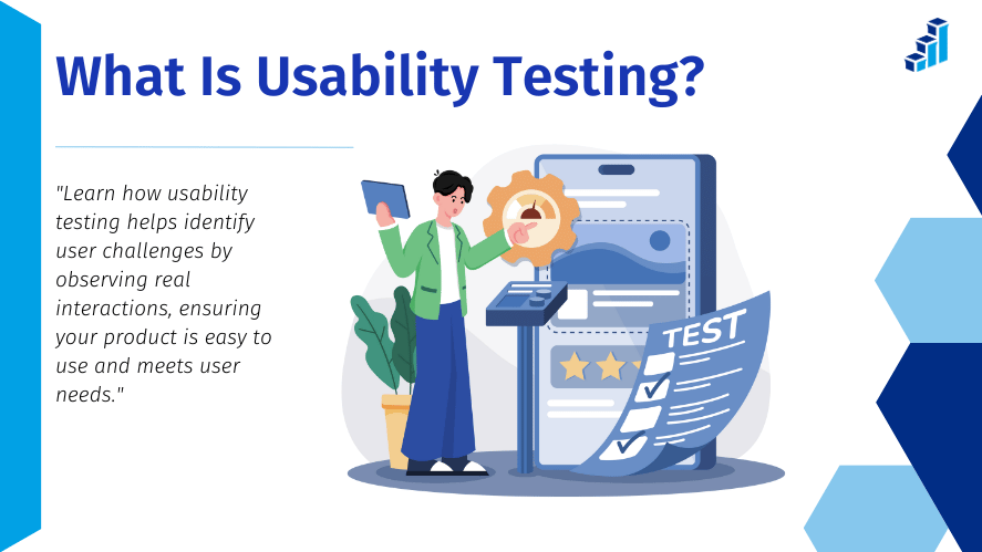 What Is Usability Testing? - Understand how usability testing identifies user challenges through real interactions, ensuring ease of use and meeting user needs.