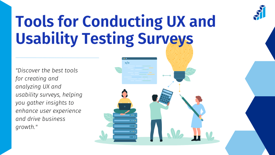 Tools for Conducting UX and Usability Testing Surveys - Explore the top tools for creating and analyzing UX and usability surveys to gather insights and enhance user experience.