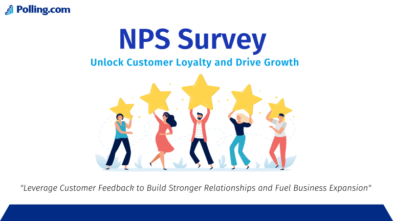 Illustration of five people holding large stars with the text 'NPS Survey: Unlock Customer Loyalty and Drive Growth' at the top, and 'Leverage Customer Feedback to Build Stronger Relationships and Fuel Business Expansion' at the bottom. Polling.com logo in the top-left corner.