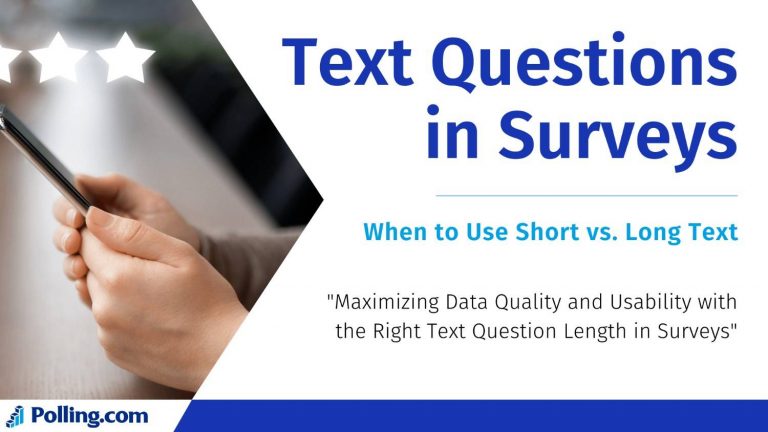 Image of a person holding a smartphone, with the title 'Text Questions in Surveys: When to Use Short vs. Long Text' displayed. Below the title, a subtitle reads 'Maximizing Data Quality and Usability with the Right Text Question Length in Surveys.' The image is branded with the Polling.com logo in the bottom left corner.