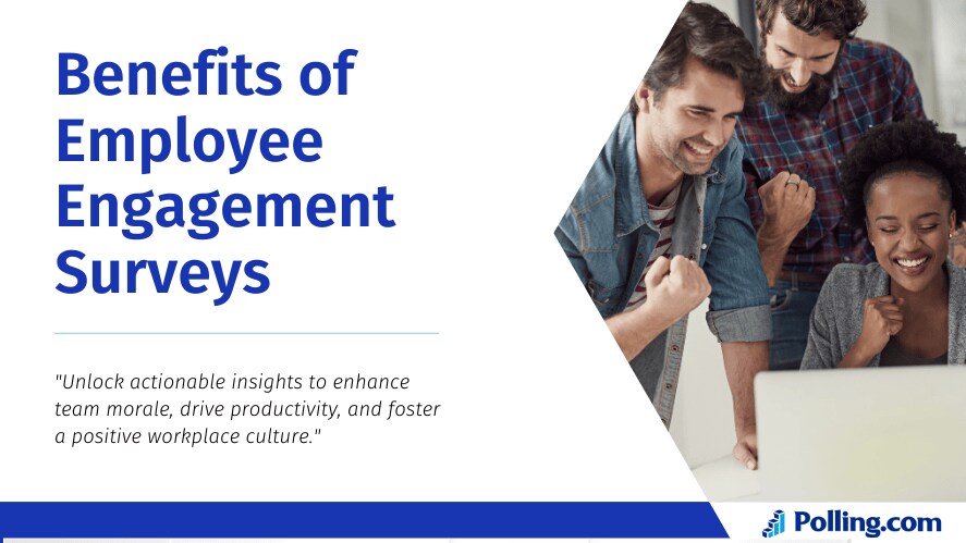 Image of a diverse team celebrating success around a laptop, alongside the title 'Benefits of Employee Engagement Surveys' and the tagline 'Unlock actionable insights to enhance team morale, drive productivity, and foster a positive workplace culture.'