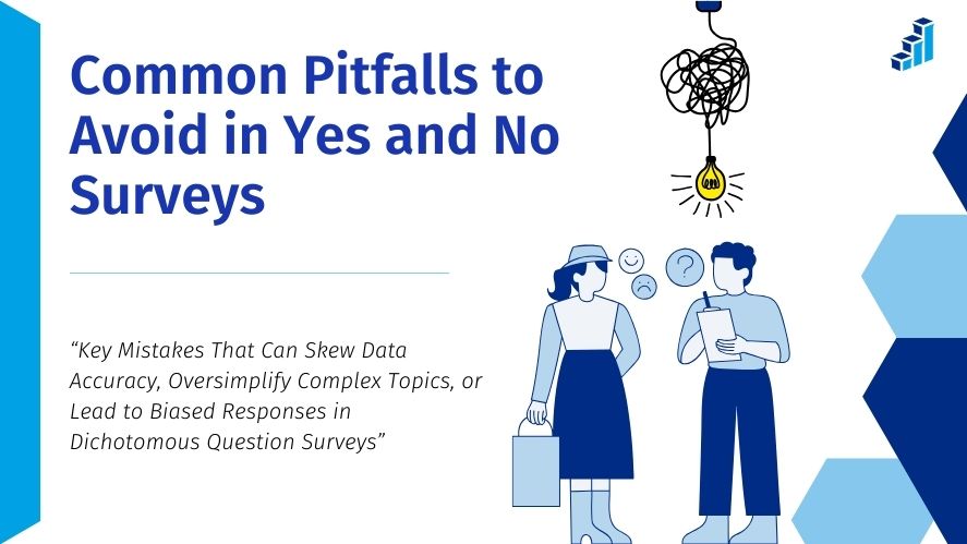 Illustration of two individuals contemplating survey-related questions, with symbols of confusion (a tangled thought bubble) and clarity (a lightbulb) above them. The image highlights challenges in designing yes and no surveys, paired with the title 'Common Pitfalls to Avoid in Yes and No Surveys' and a subheading addressing mistakes that can impact data accuracy, oversimplify responses, or introduce bias.