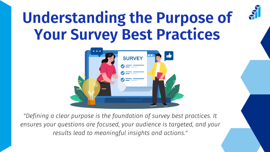 Illustration of two individuals analyzing a survey on a screen with the title 'Understanding the Purpose of Your Survey Best Practices' and a sub-statement: 'Defining a clear purpose is the foundation of survey best practices. It ensures your questions are focused, your audience is targeted, and your results lead to meaningful insights and actions.'