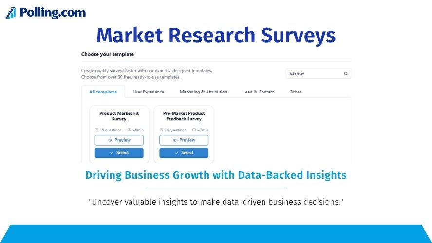 The title reads 'Market Research Surveys,' with the subtitle 'Driving Business Growth with Data-Backed Insights' and the tagline 'Uncover valuable insights to make data-driven business decisions.' The design features a blue and white theme with a clean interface.