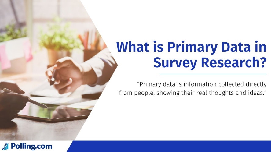 Primary data in survey research