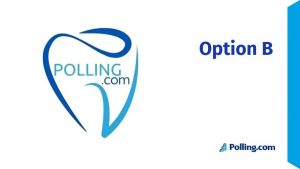 A digital survey slide displaying 'Option B' with the Polling.com logo. The left side features a modern logo design resembling a stylized tooth, incorporating smooth blue curves with 'Polling.com' written inside. The right side has a white and blue background with bold text reading 'Option B,' maintaining a clean and professional layout.