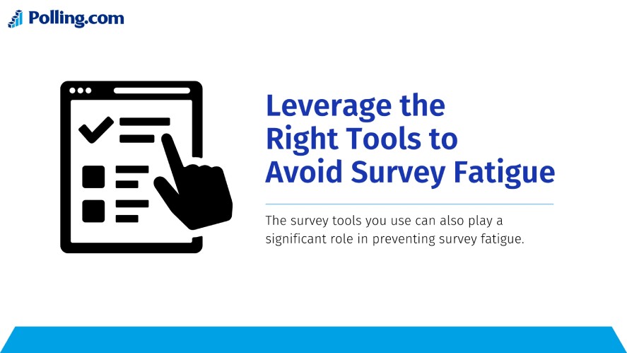 Using Polling.com to avoid survey fatigue