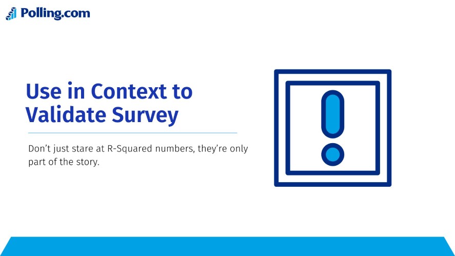 Use in Context to Validate Survey