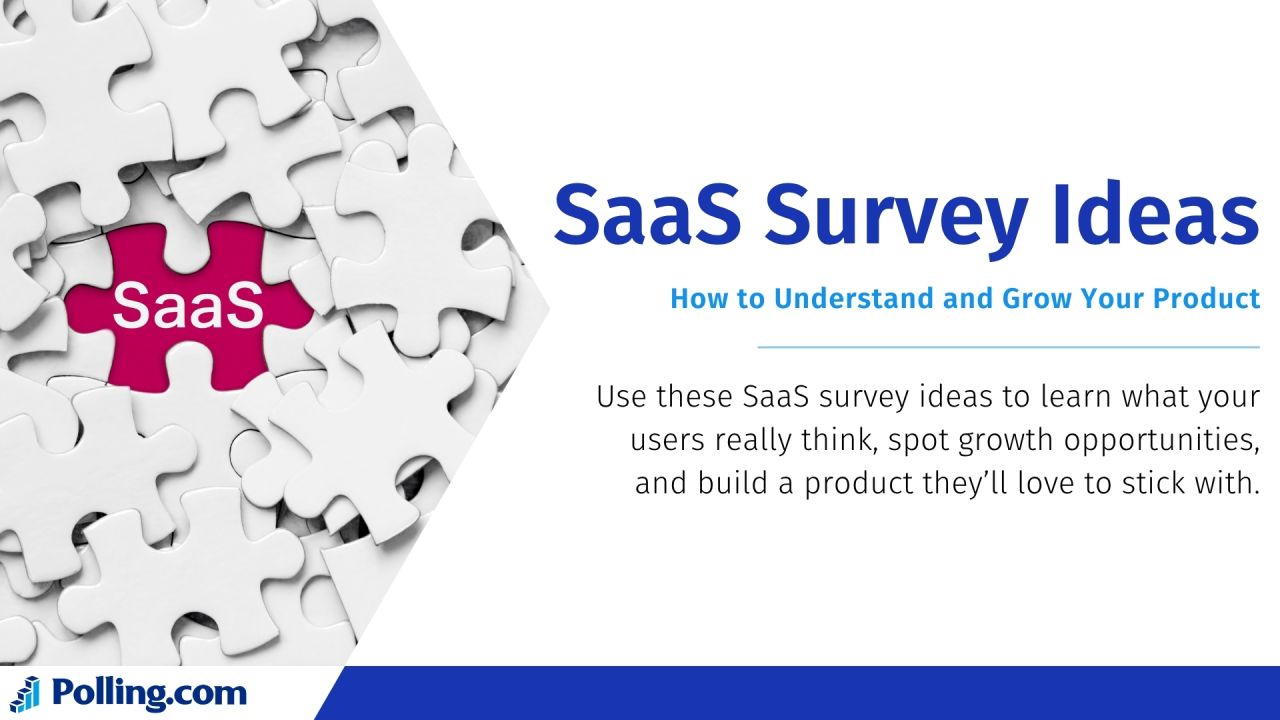 SaaS Survey Ideas How to Understand and Grow Your Product