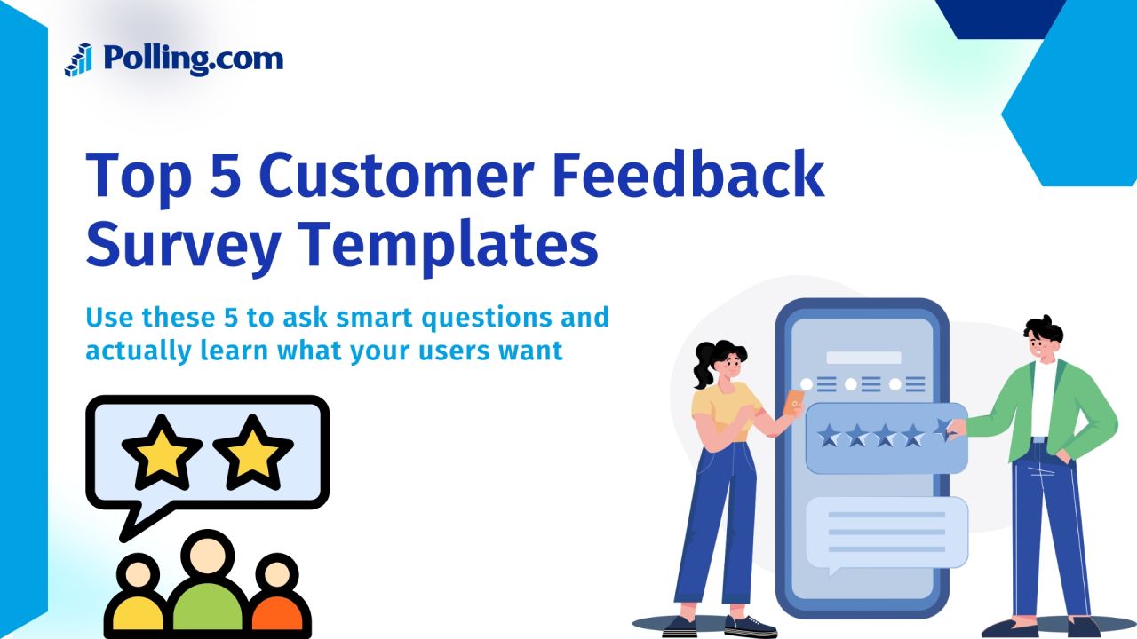 Top 5 Customer Feedback Survey Templates for SaaS Companies