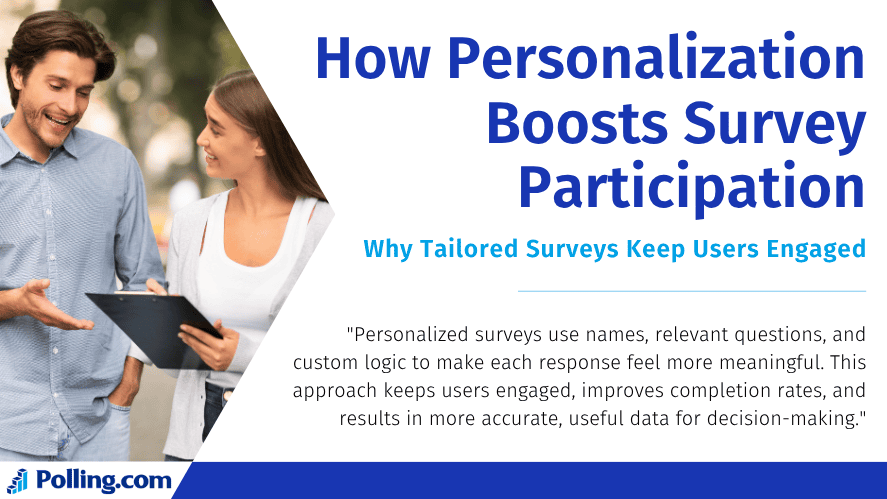 An image titled "How Personalization Boosts Survey Participation" from Polling.com. On the left, a man and woman smile while looking at a tablet together, suggesting user engagement. On the right, there's a bold title, a subtitle "Why Tailored Surveys Keep Users Engaged," and a statement explaining how personalized surveys improve completion rates and data quality.
