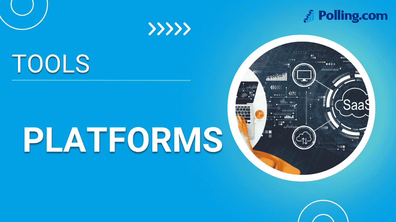 Survey Tools & Platforms