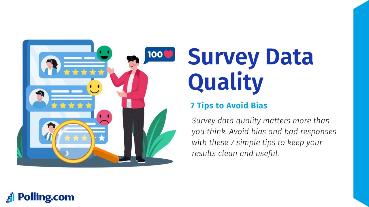 Survey Data Quality 7 Tips to Avoid Bias