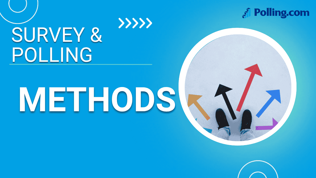 Survey & Polling Methodologies