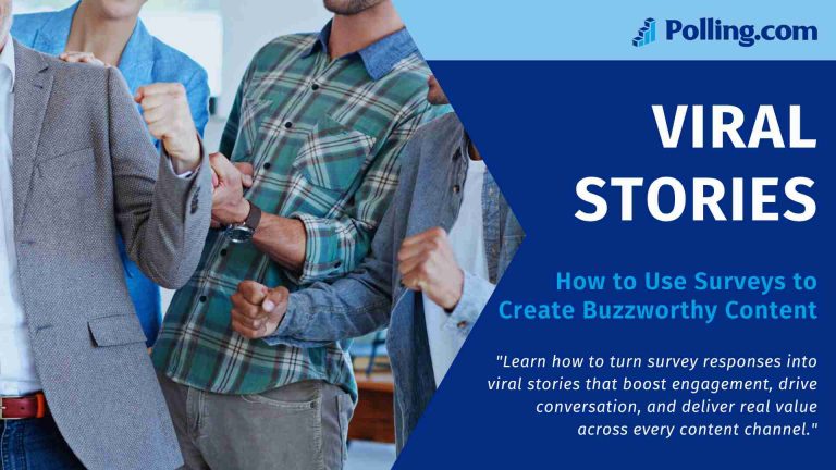 Group of excited professionals celebrating success, overlaid with text: “Viral Stories – How to Use Surveys to Create Buzzworthy Content” by Polling.com, with a quote about turning survey responses into engaging, shareable content.