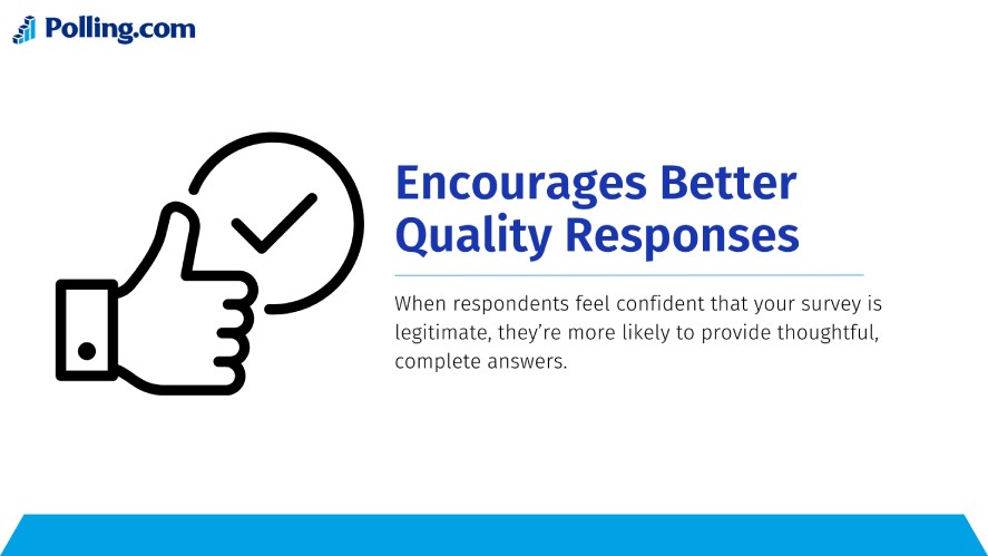 A branded survey encourages better quality responses