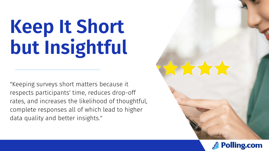 Graphic from Polling.com titled 'Keep It Short but Insightful' with a quote explaining the importance of short surveys for better response quality. The image shows a person interacting with a phone and a row of five stars, symbolizing user satisfaction.