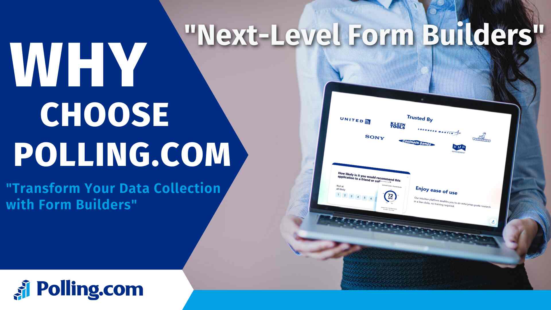 Woman holding a laptop displaying Polling.com’s trusted partners and survey interface, with text reading “Why Choose Polling.com” and “Next-Level Form Builders”.