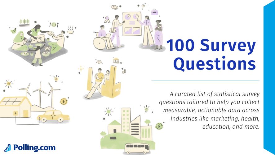 An image showing statistical survey questions tailored to help you collect measurable, actionable data across industries like marketing, health, education, and more.