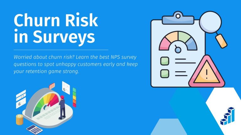 Churn Risk What to Ask in an NPS Survey to Identify It