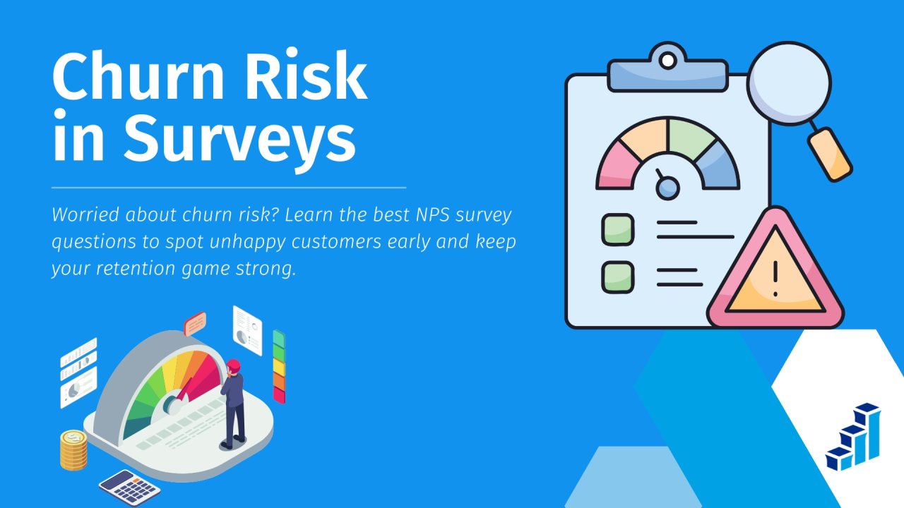 Churn Risk What to Ask in an NPS Survey to Identify It