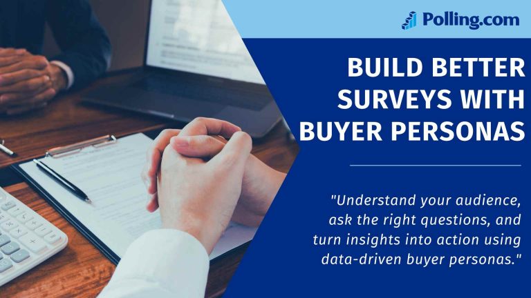 A business meeting with a person holding a pen over a survey form on a clipboard, with a laptop in the background. On the right, a blue banner displays the Polling.com logo, the title "Build Better Surveys with Buyer Personas," and the quote "Understand your audience, ask the right questions, and turn insights into action using data-driven buyer personas."
