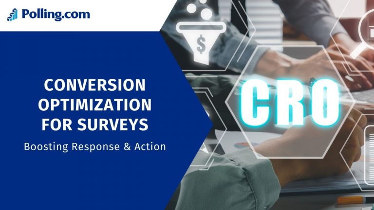 Conversion Optimization for Surveys Boosting Response & Action