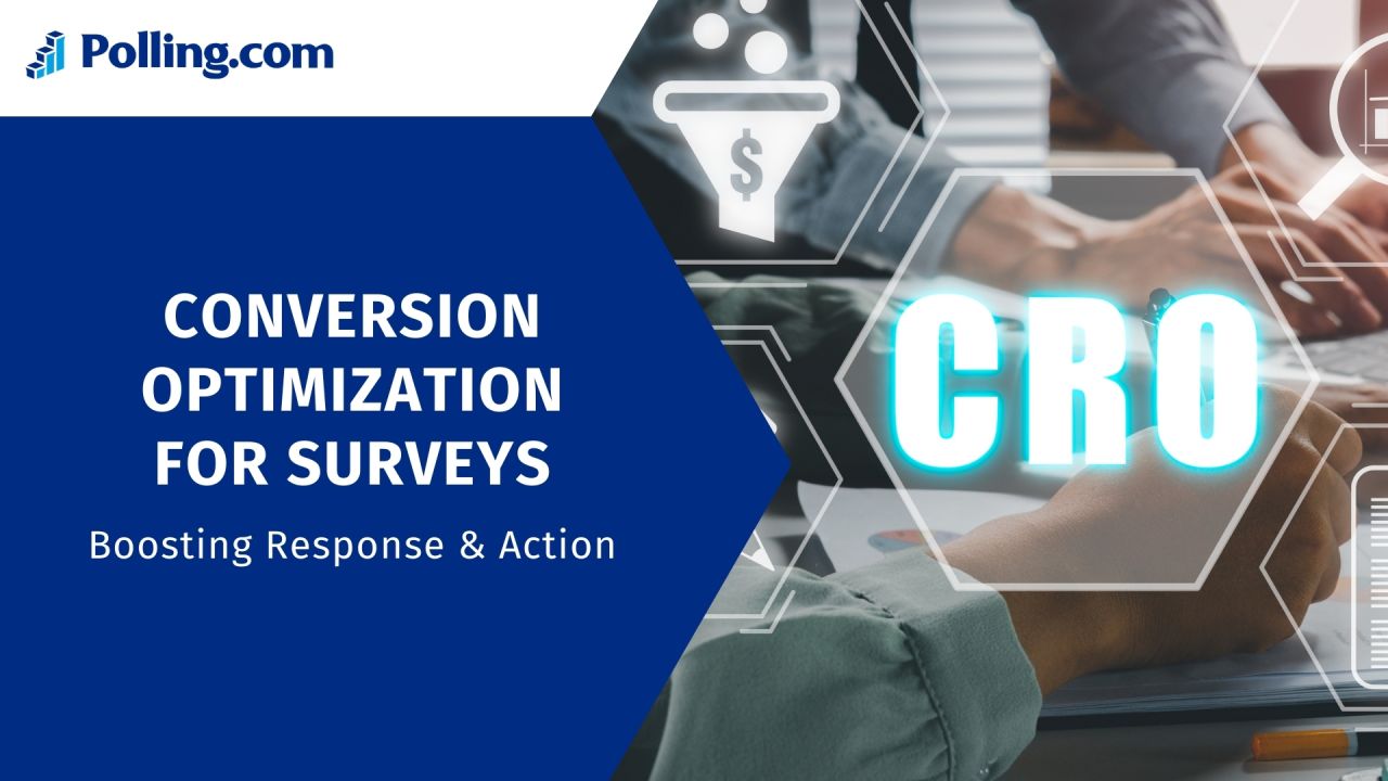 Conversion Optimization for Surveys Boosting Response & Action