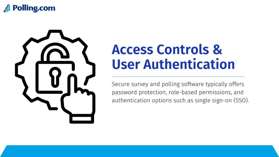 Access controls and user roles and authentication in a secure survey tool