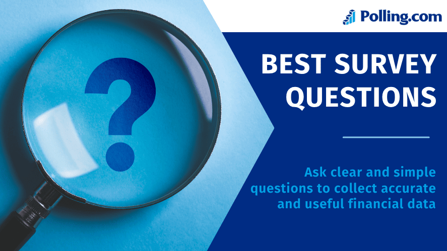 best survey questions example for collecting accurate financial data