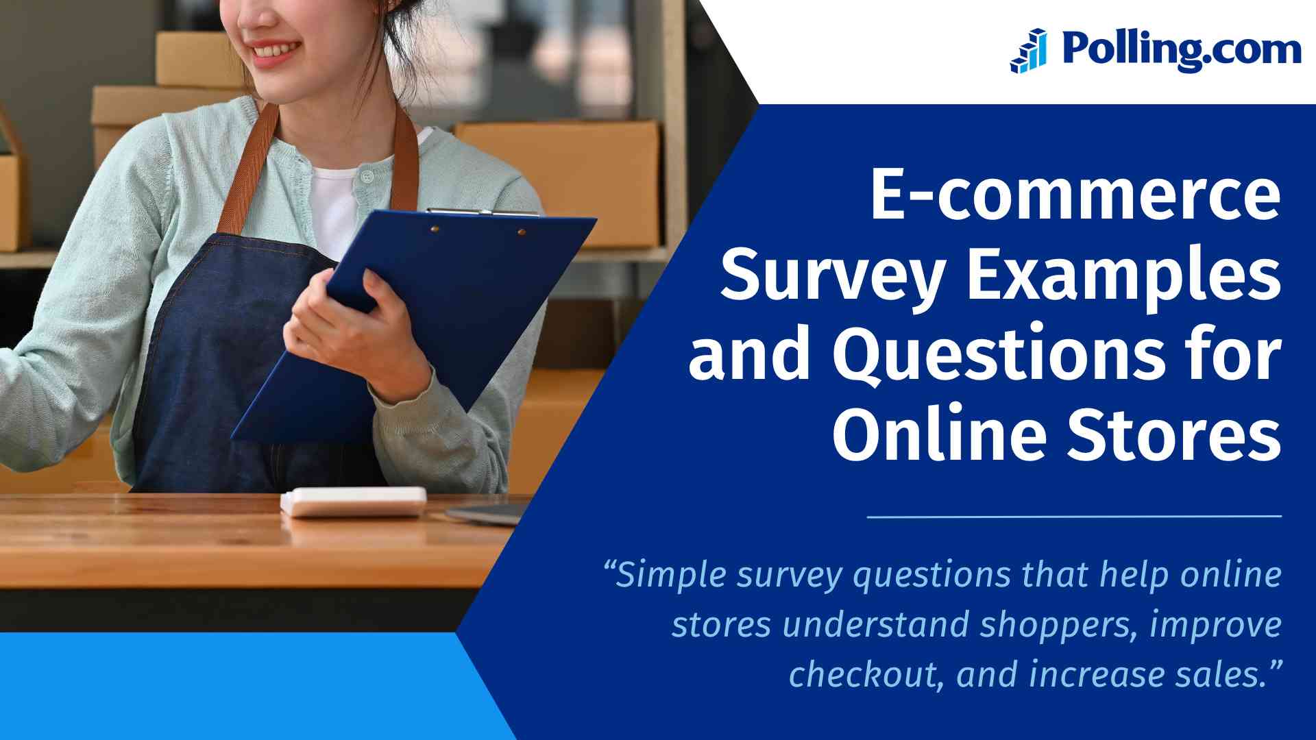 E-commerce Survey examples and questions for online stores to improve customer feedback and sales